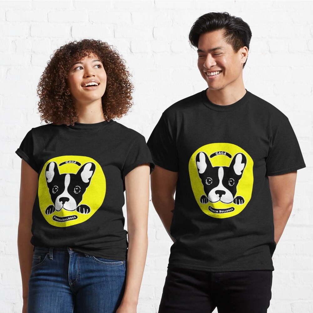 Lady Gaga French Bulldogs Lady Breeders Classic T Shirt